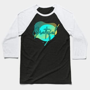 grateful Baseball T-Shirt